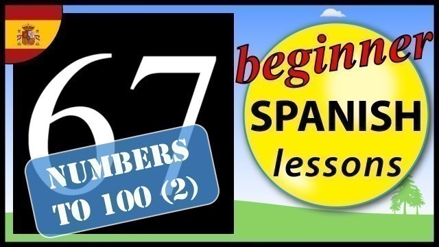'Numbers to 100 in Spanish (2) | Beginner Spanish Lessons for Children'