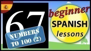 'Numbers to 100 in Spanish (2) | Beginner Spanish Lessons for Children'