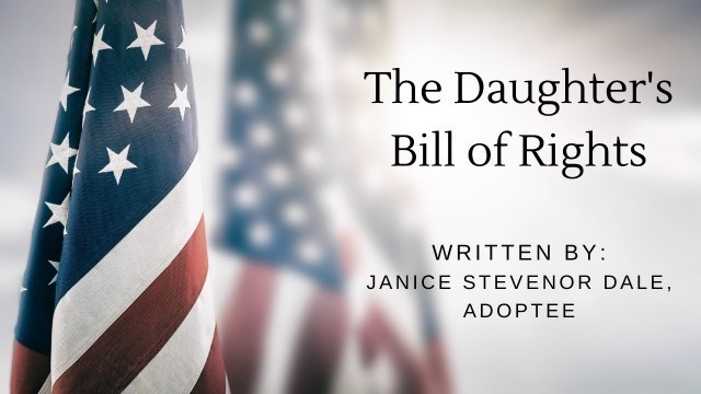 'Bill of Rights For Adoptees: Janice Stevenor Dale #adopteevoices #adoption'