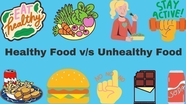 'Healthy Food Names || Unhealthy Food Names || Healthy v/s Unhealthy food, Healthy Eating for Kids'