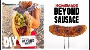 'DIY, Homemade Beyond Sausage Recipe+The Best Vegan/Vegetarian Sausage(gluten free option)'
