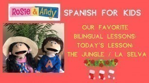 'Rosie & Andy: Spanish for Kids - Favorite Bilingual Lessons Week 2'