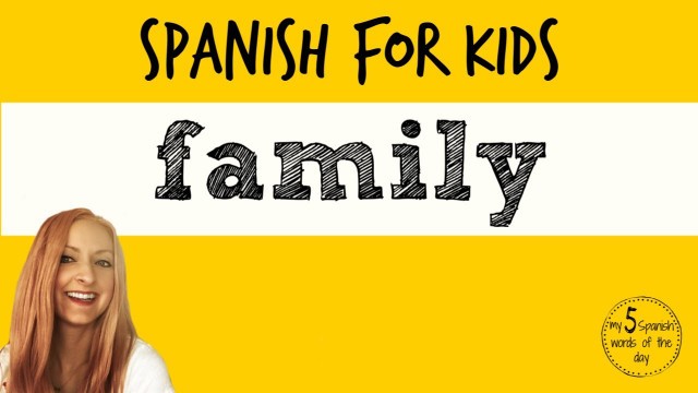 'Spanish Lessons for Kids | Family in Spanish'