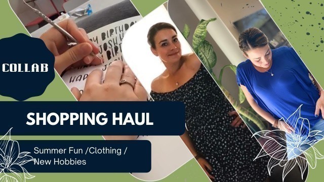 'Shopping Haul: Clothing, New Hobby, & Kids Toys'