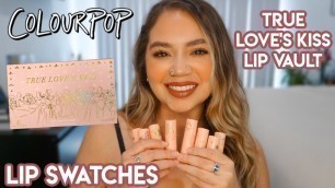 'COLOURPOP TRUE LOVE\'S KISS LIPSTICK VAULT | LIP SWATCHES + REVIEW | Makeupbytreenz'