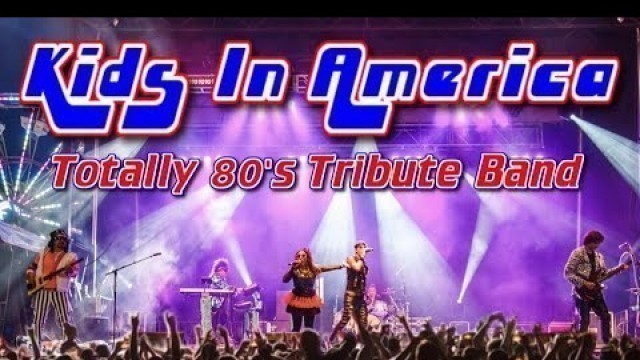 'Kids In America-totally 80\'s tribute band, Live w/ Tiffany'