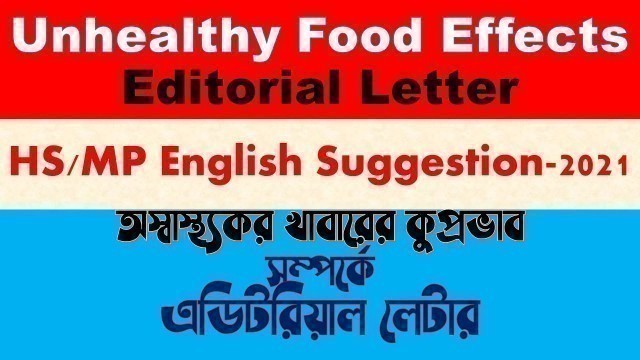 'Unhealthy Food Effects Editorial Letter HS English Suggestion 2021|অস্বাস্থ্যকর খাবারের কুপ্রভাবMP||'