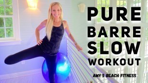 'Pure Barre Slow Workout - 30 MINUTE Home Barre Class'