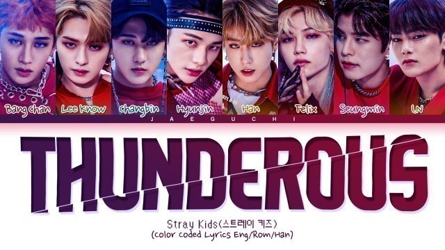 'Stray Kids Thunderous Lyrics (스트레이키즈 소리꾼 가사) (Color Coded Lyrics)'