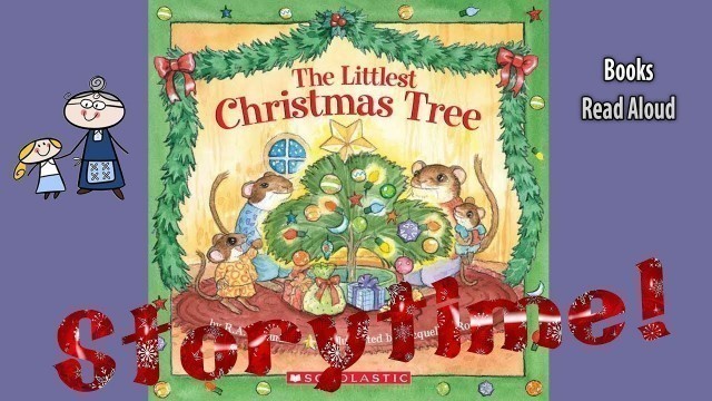 'THE LITTLEST CHRISTMAS TREE Read Aloud ~ Christmas Story ~ Christmas Books for Kids'