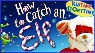 'How to Catch an Elf 