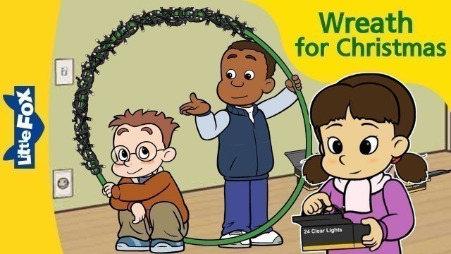'A Giant Wreath for Christmas | Hula Hoop Wreath of light | Christmas Stories for Kids'