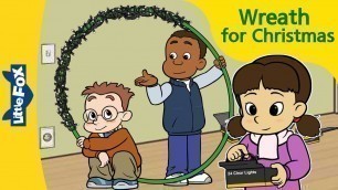 'A Giant Wreath for Christmas | Hula Hoop Wreath of light | Christmas Stories for Kids'