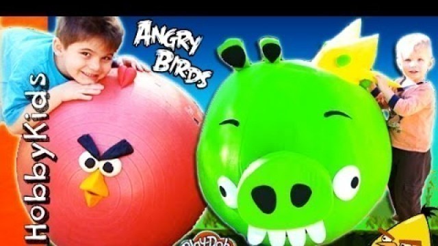 '4 MEGA GIANT EGGS! Angry Birds + Bad Piggies Surprise Trashies Toy and Play-Doh Eggs HobbyKidsTV'