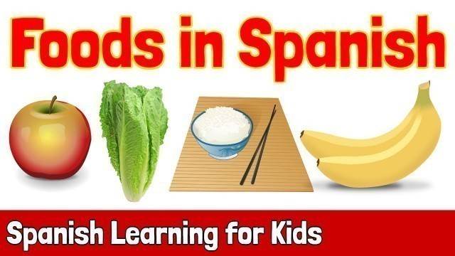 'Foods in Spanish | Spanish Learning for Kids'