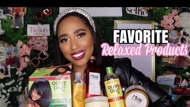 'FAVORITE PRODUCTS| MUST HAVES For Healthy Relaxed Hair!'