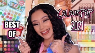 'BEST OF COLOURPOP 2021 | MUST HAVE PRODUCTS OF THIS YEAR !'
