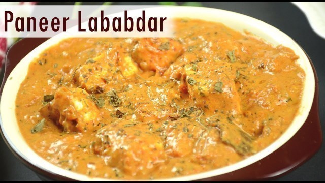 'Paneer Lababdar | Easy Quick Paneer Sabzi | Indian Lunch Recipe'