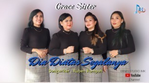 'lagu rohani terbaru || Grace Sister || DIA DIATAS SEGALANYA  || ERNES STUDIO IMK Official'
