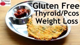 'Gluten Free Breakfast For Weight Loss - Thyroid/PCOS Diet Recipes To Lose Weight | Skinny Recipes'