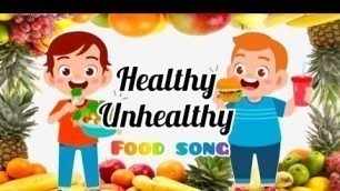 'Healthy Food And Junk Food l Learn About Health And Unhealthy #foodsong  #learningvideosforkids'