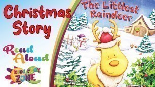 'Cute Christmas Story: The Littlest Reindeer READ ALOUD Moral Story'
