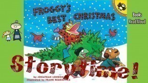 'FROGGY\'S BEST CHRISTMAS  Read Aloud ~ Christmas Stories ~ Bedtime Stories ~ Christmas Books for Kids'