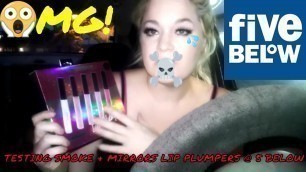 'EPIC FAIL! 5 BELOW MAKEUP- SMOKE & MIRRORS LIP PLUMPERS REVIEW/ HAUL 7/7/19'