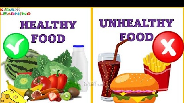 'Healthy Food and Unhealthy Food I Junk Food I Difference between healthy and Unhealthy food'