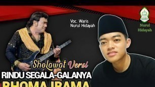 'Rindu Segala-galanya (RHOMA IRAMA) versi SHOLAWAT vocal.Waris Nuhida'