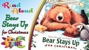 'Can the Bear Stay UP ??? Christmas Story - Read Aloud'