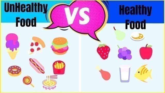 'Healthy food and unhealthy food - learn kids healthy food to eat | الاكل الصحي والغير صحي#english'