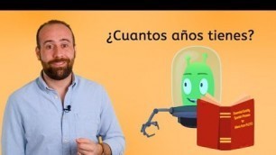'¿Cuántos años tienes? - Elementary Spanish Lessons for Kids!'