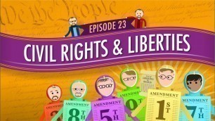 'Civil Rights & Liberties: Crash Course Government & Politics #23'