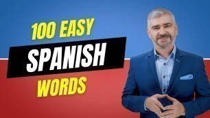 '100 Easy Words in Spanish | Spanish Lessons'