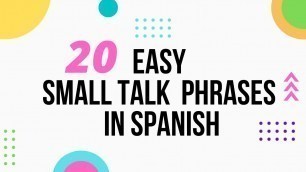 'Spanish lessons - Small talk in Spanish'