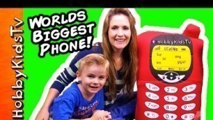 'Giant CELL PHONE Surprise! Toys, Old Phones + HobbyBaby Toys HobbyKidsTV'