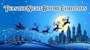 '\'TWAS THE NIGHT BEFORE CHRISTMAS | Bedtime Sleep Story for Kids'