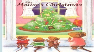'The Mouse\'s Christmas  Christmas stories for kids Storie in inglese christmas story read aloud'