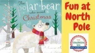 'Christmas books |  The Polar Bear Who Saved Christmas | Bedtime stories | Kids book read aloud'