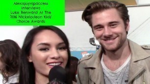 'Luke Benward Interview With Alexisjoyvipaccess - 2016 Nickelodeon Kids\' Choice Awards'