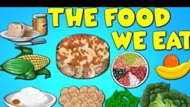'Food We Eat | Food and Nutrition | Healthy and Unhealthy Food'