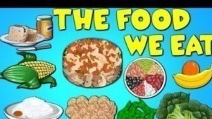 'Food We Eat | Food and Nutrition | Healthy and Unhealthy Food'