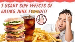 '7 Scary Side Effects of Junk Food | Why junk food is unhealthy? | Shocking Side-Effects of Fast Food'