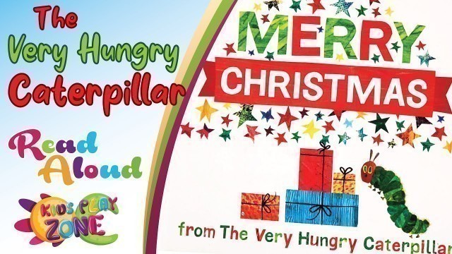 'Hungry Caterpillar\'s Christmas Story. Cute Bedtime Story from Eric Carle'