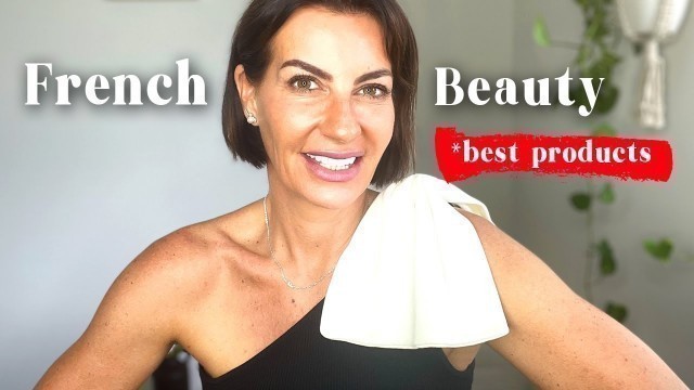 '10 FRENCH BEAUTY PRODUCTS EVERYONE SHOULD HAVE'