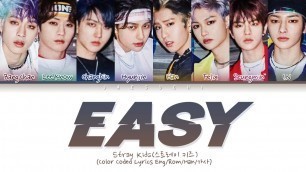 'Stray Kids \"Easy\" (Color Coded Lyrics Eng/Rom/Han/가사)'
