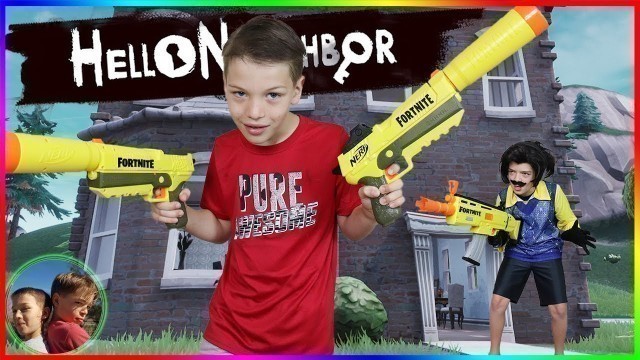 'Hello Neighbor Plays Fortnite In Real Life! Fortnite Nerf Battle!'