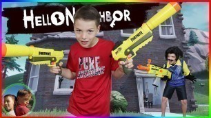 'Hello Neighbor Plays Fortnite In Real Life! Fortnite Nerf Battle!'