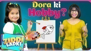 'DORA Ki HOBBY - ZIDDI LADKI | Hindi Kahani | Fun Moral Stories for Kids | ToyStars'